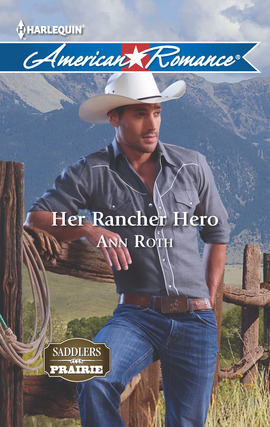 Title details for Her Rancher Hero by Ann Roth - Available